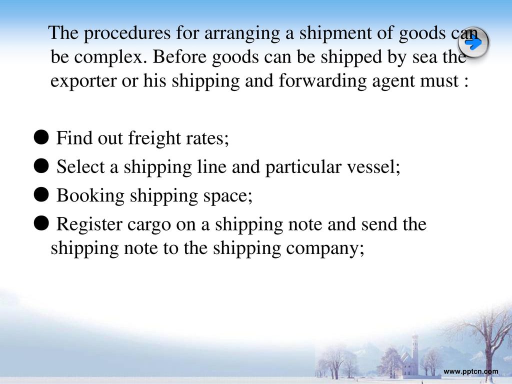 The procedures for arranging a shipment of goods can be complex