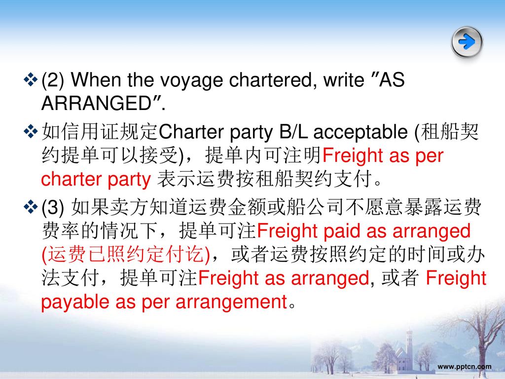 (2) When the voyage chartered, write AS ARRANGED .