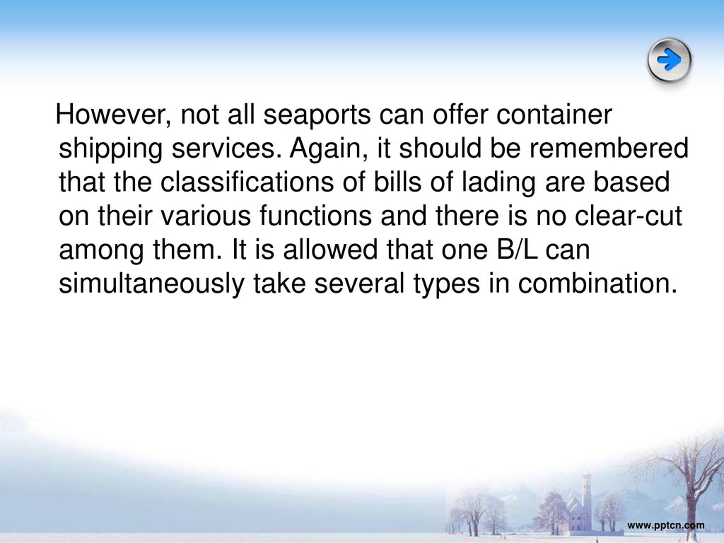 However, not all seaports can offer container shipping services