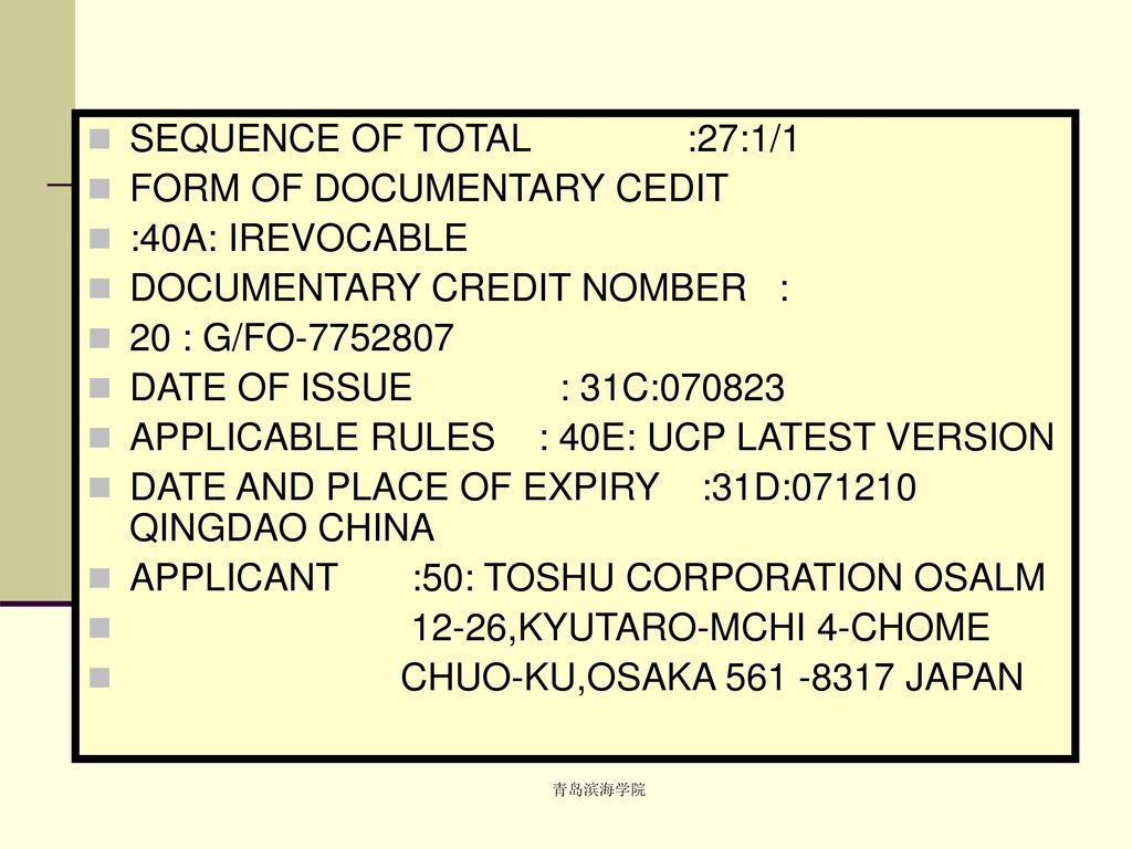 FORM OF DOCUMENTARY CEDIT :40A: IREVOCABLE DOCUMENTARY CREDIT NOMBER :