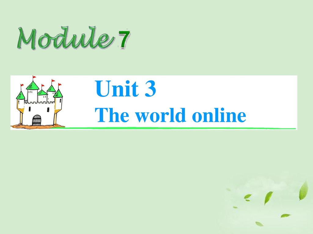 Unit 3 The world online