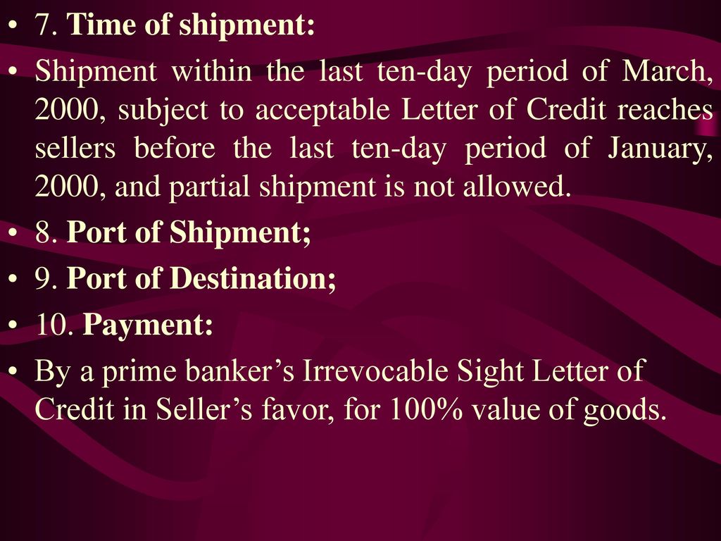 7. Time of shipment: