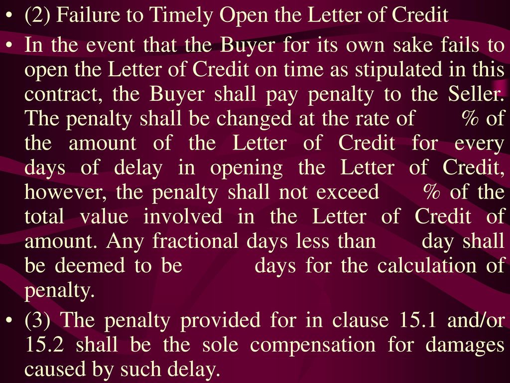 (2) Failure to Timely Open the Letter of Credit