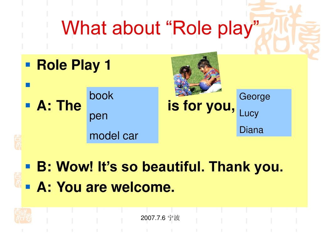 What about Role play Role Play 1 A: The is for you,