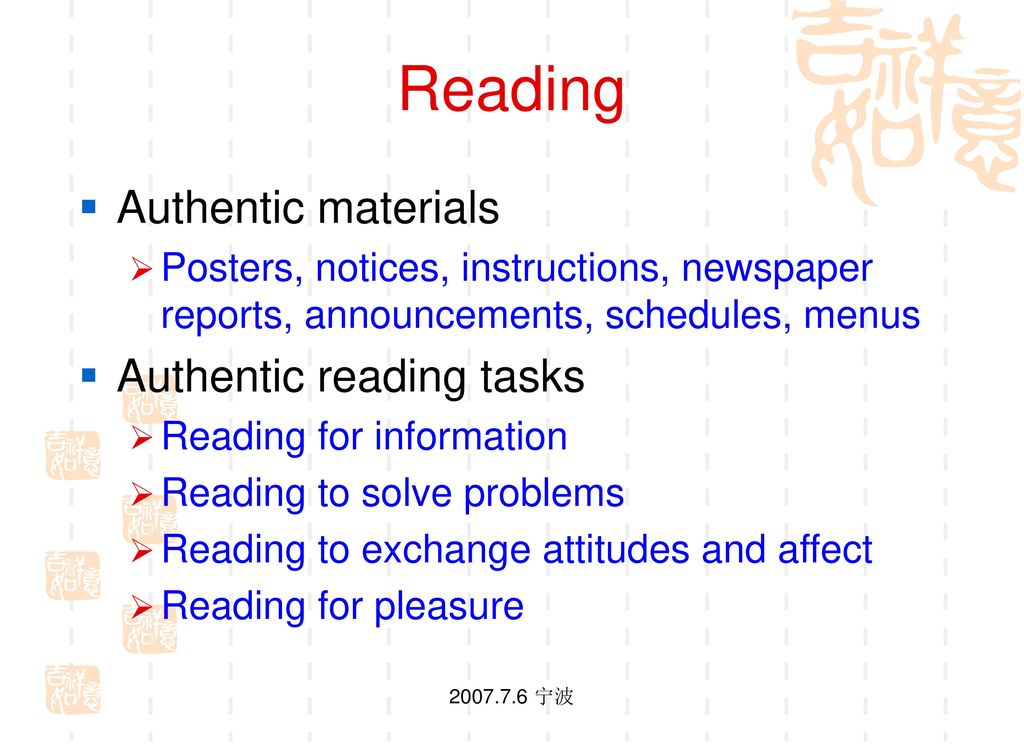 Reading Authentic materials Authentic reading tasks