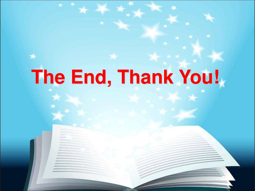 The End, Thank You!