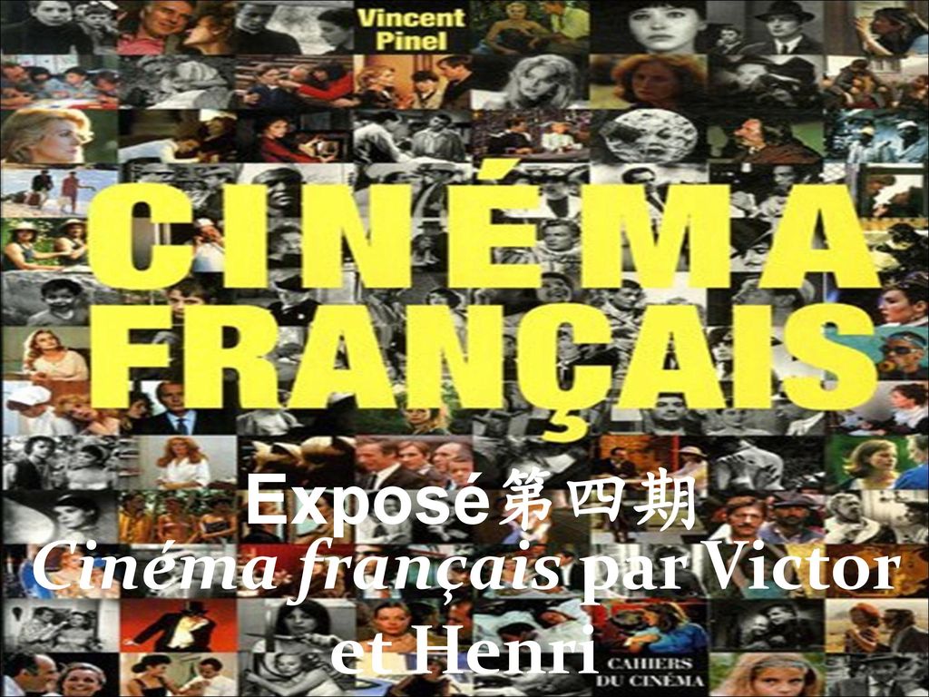 Cinéma français par Victor et Henri