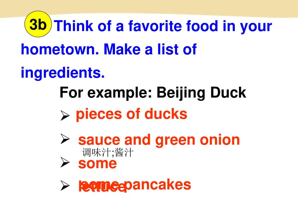 Think of a favorite food in your hometown. Make a list of ingredients.