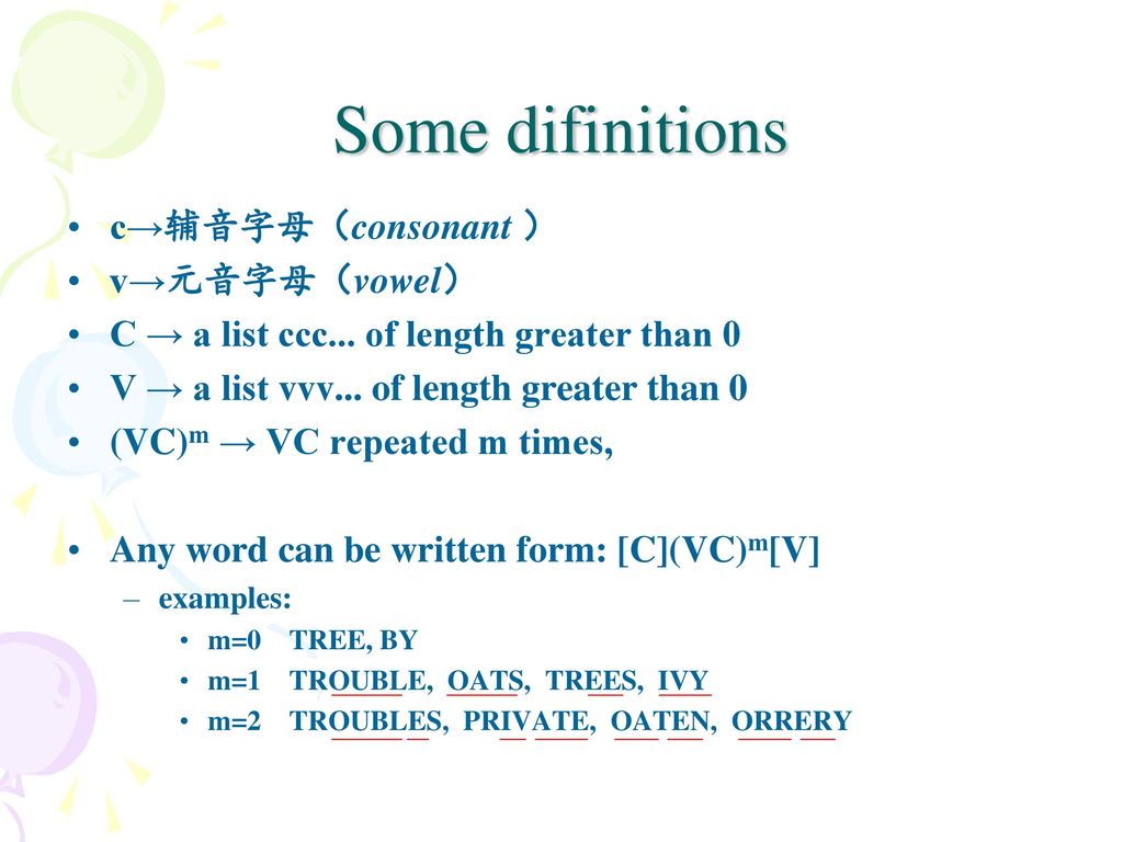 Some difinitions c→辅音字母（consonant ） v→元音字母（vowel）