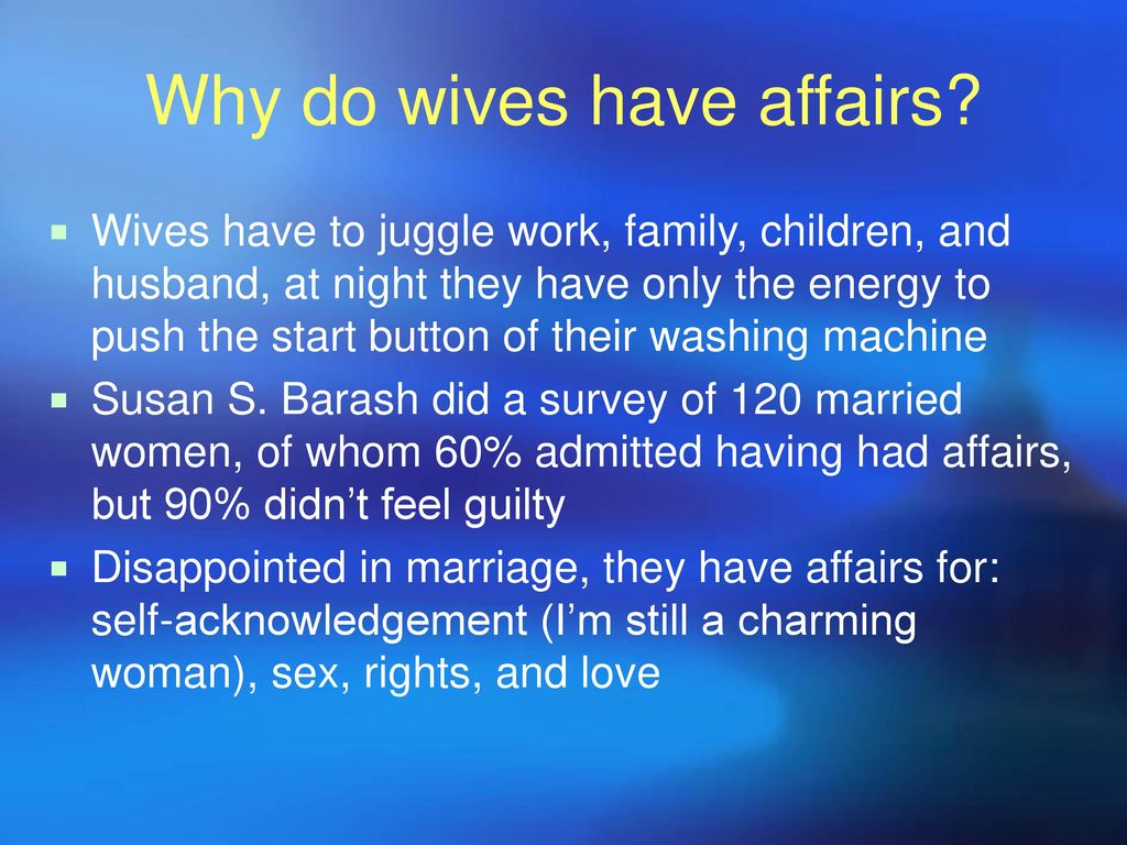 Why do wives have affairs