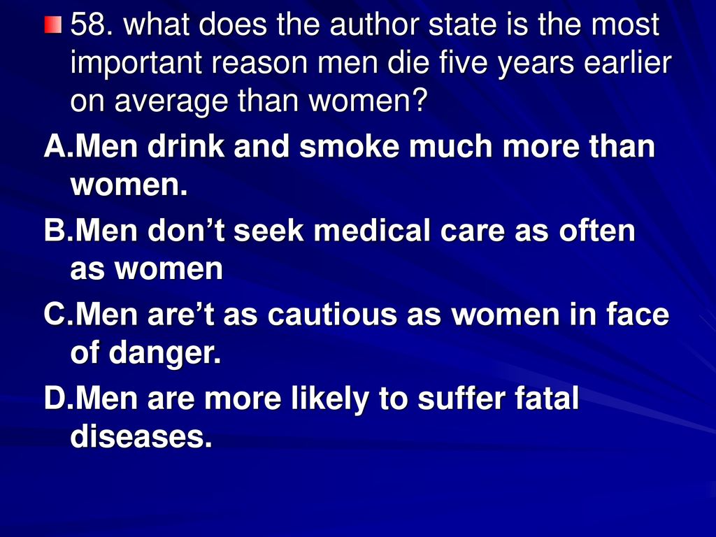 58. what does the author state is the most important reason men die five years earlier on average than women