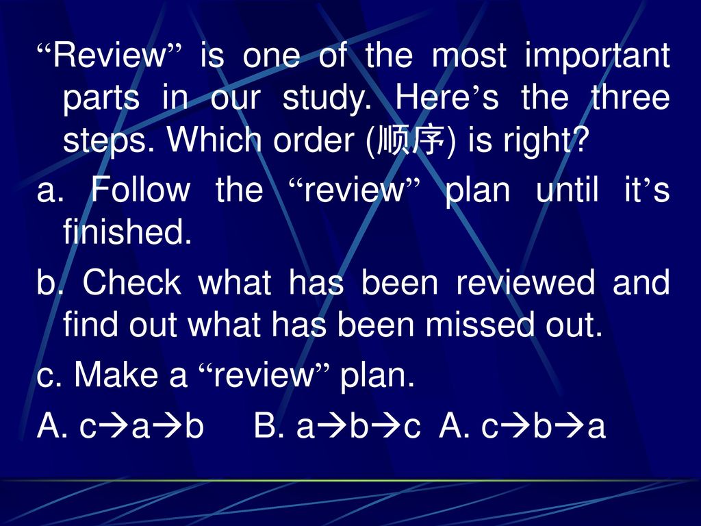 Review is one of the most important parts in our study