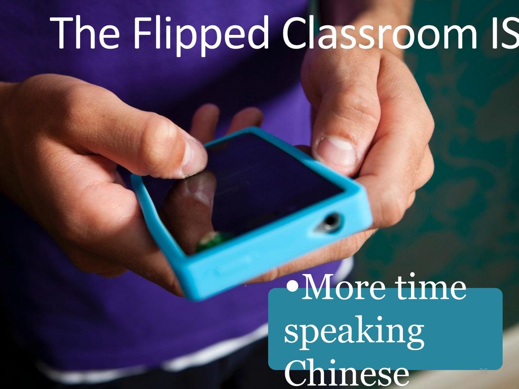 The Flipped Classroom IS