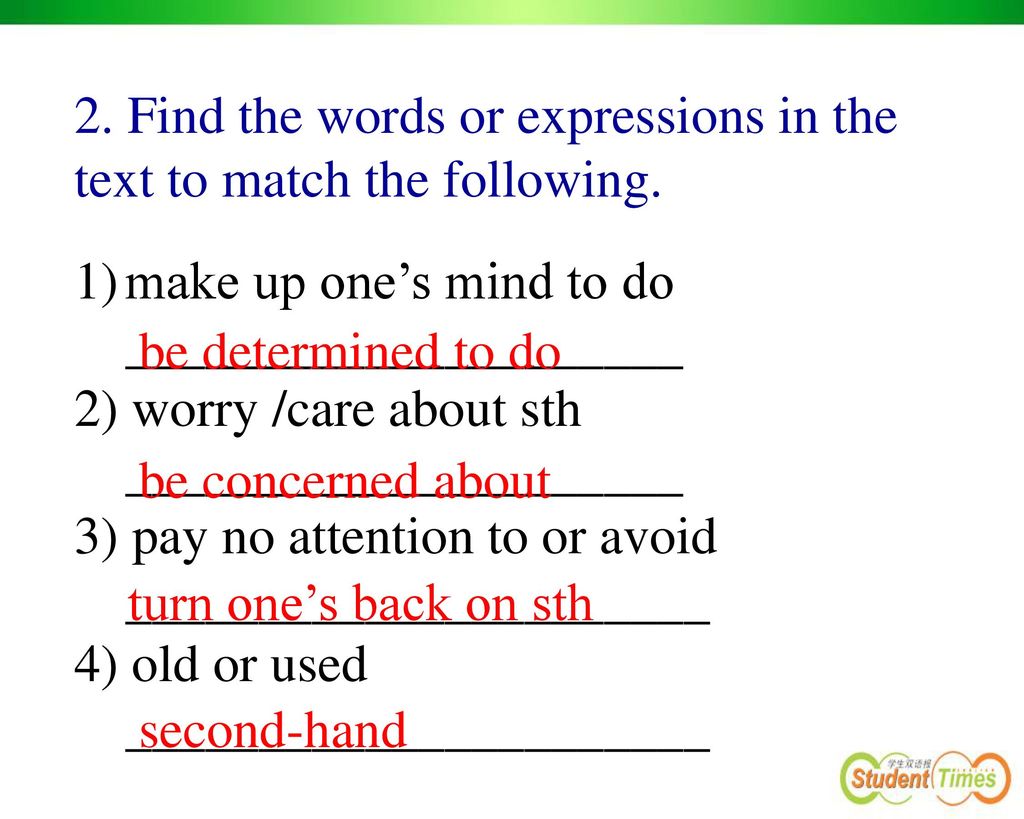 2. Find the words or expressions in the text to match the following.