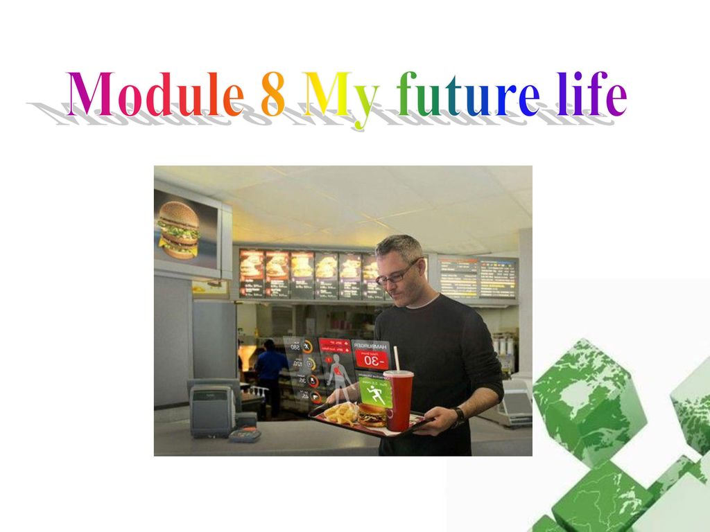 Module 8 My future life