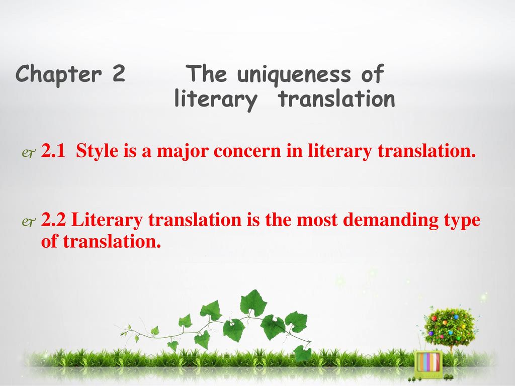 Chapter 2 The uniqueness of literary translation