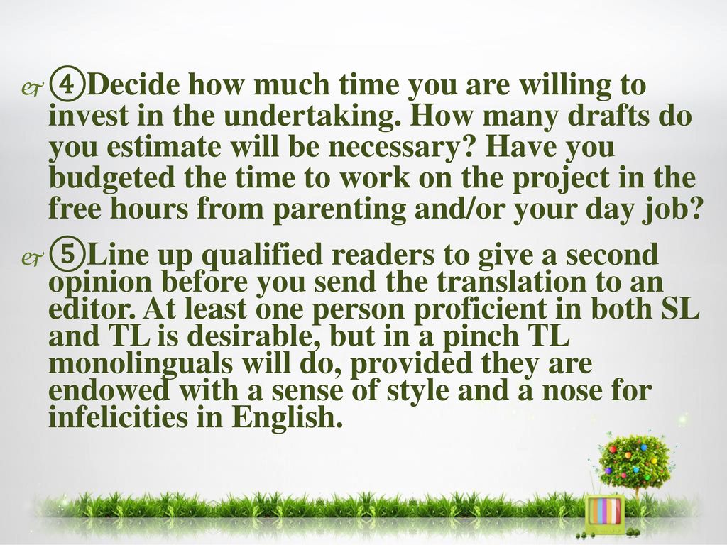 ④Decide how much time you are willing to invest in the undertaking