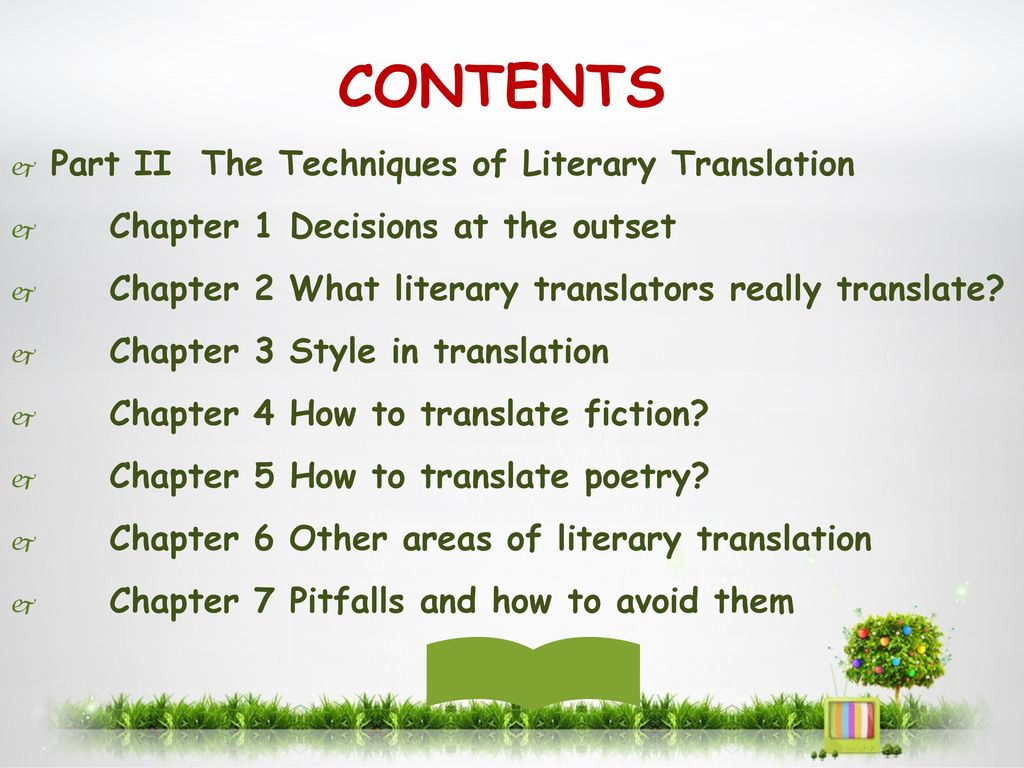 CONTENTS Part II The Techniques of Literary Translation