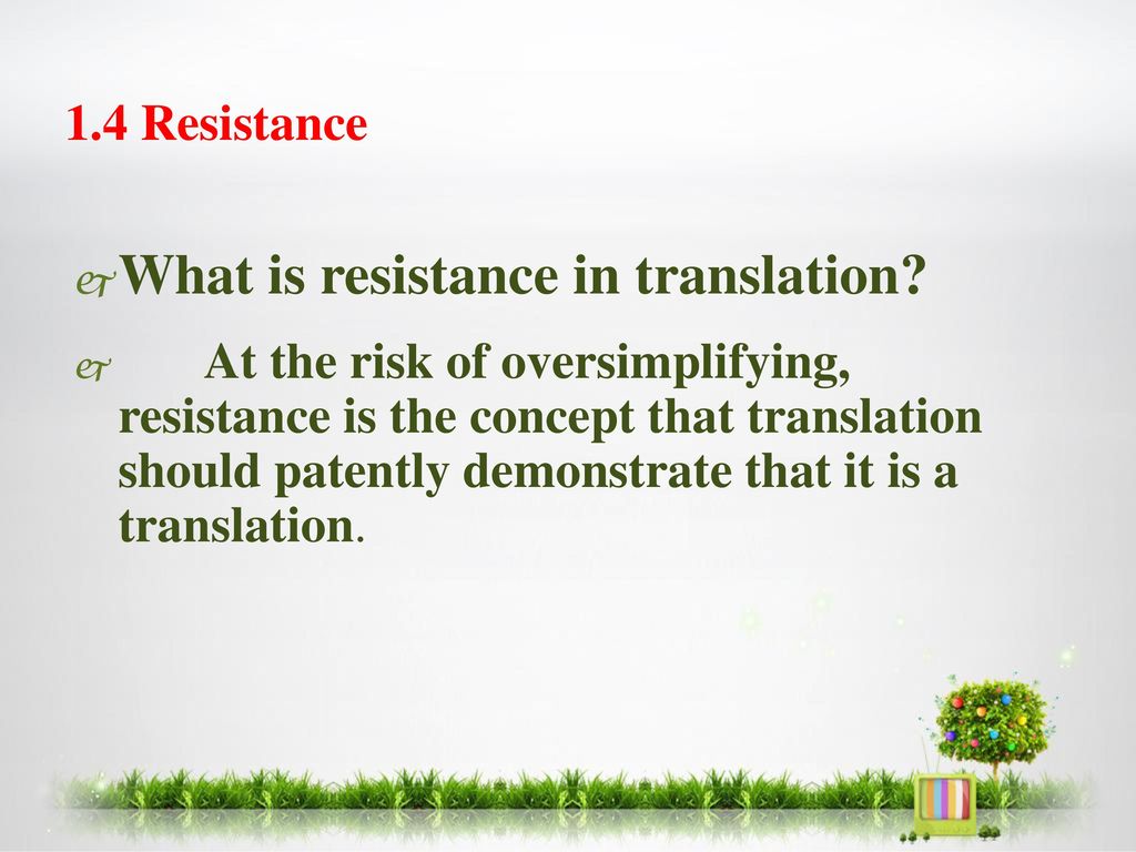 What is resistance in translation