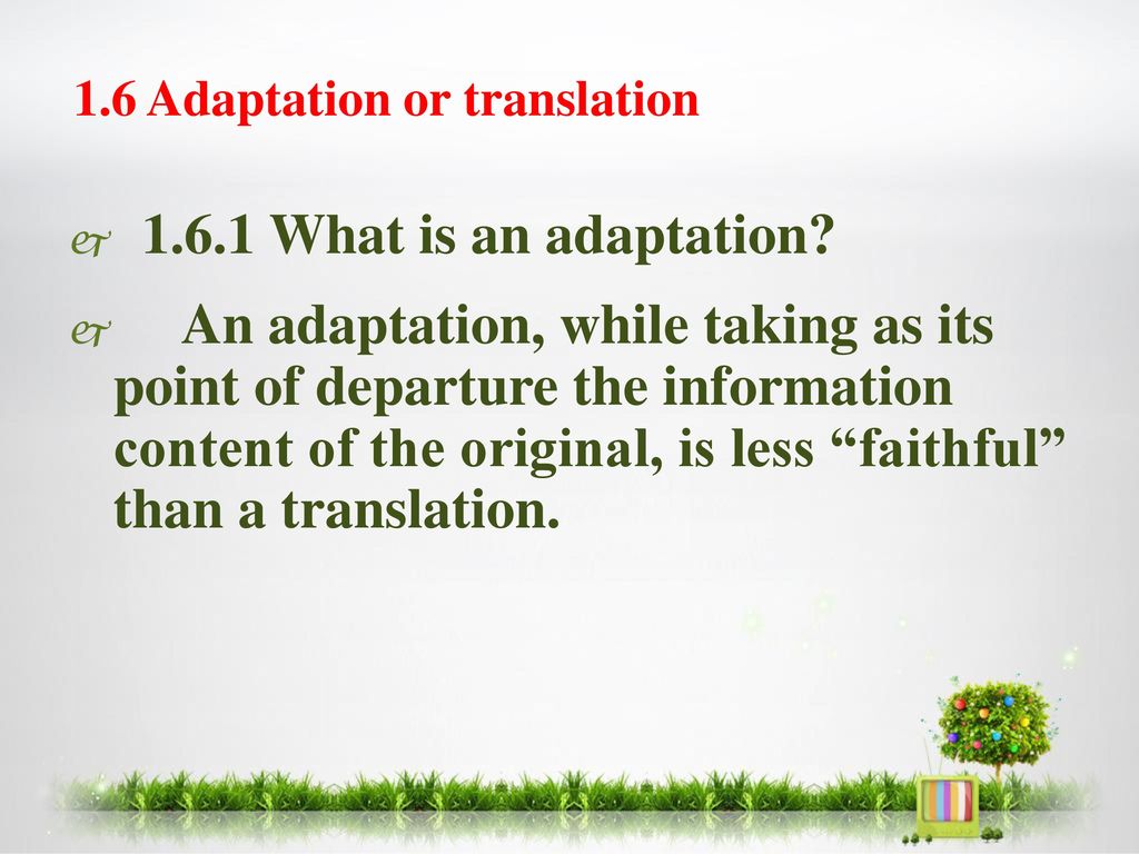 1.6 Adaptation or translation