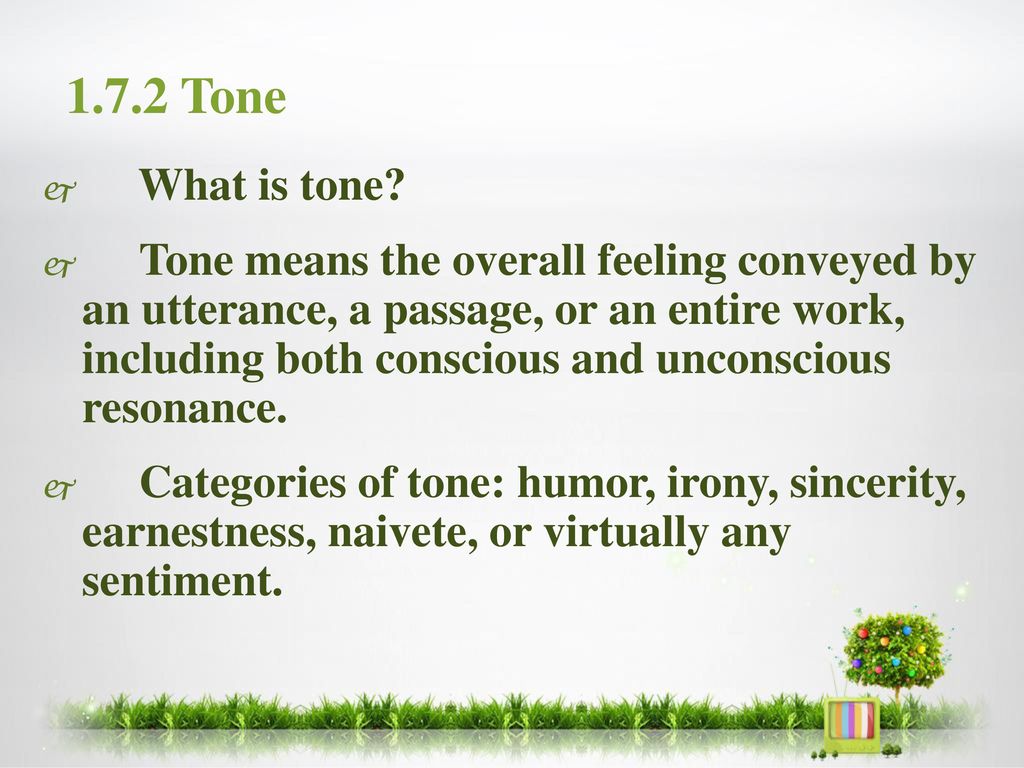 1.7.2 Tone What is tone