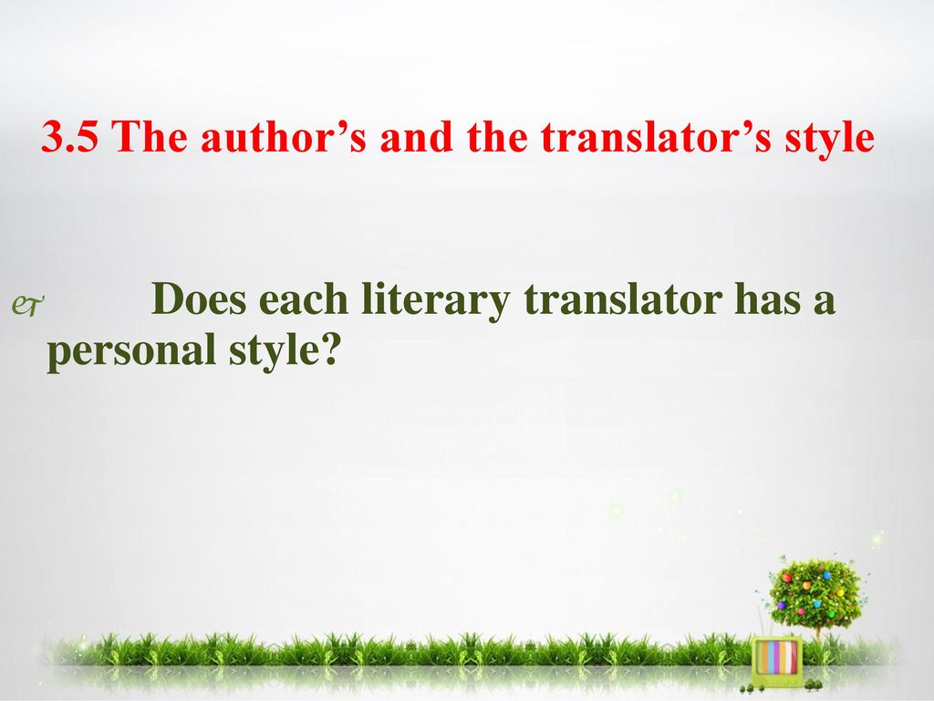 3.5 The author’s and the translator’s style