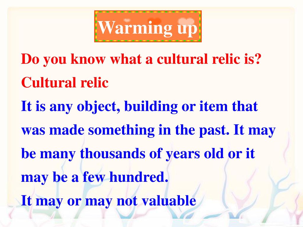 Warming up Do you know what a cultural relic is Cultural relic