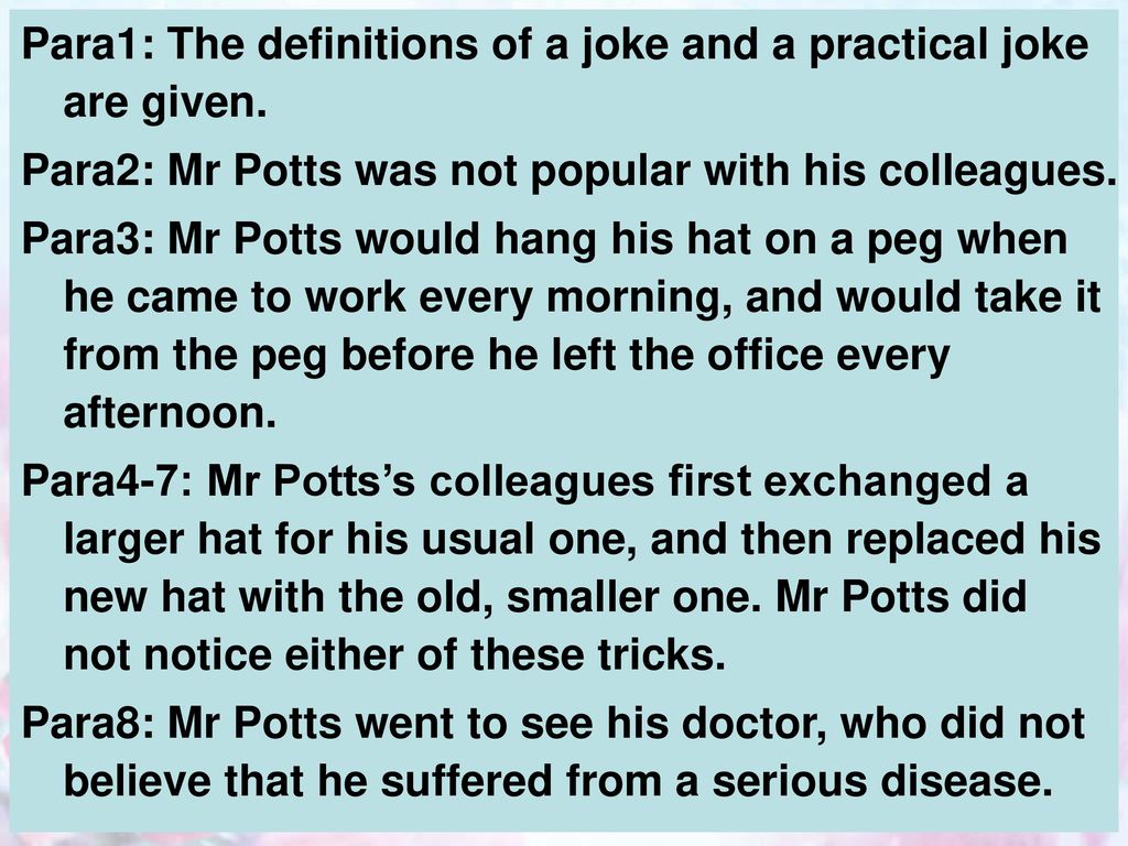 Para1: The definitions of a joke and a practical joke are given.