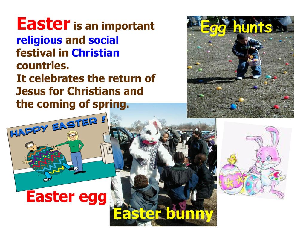 Easter is an important religious and social festival in Christian countries.