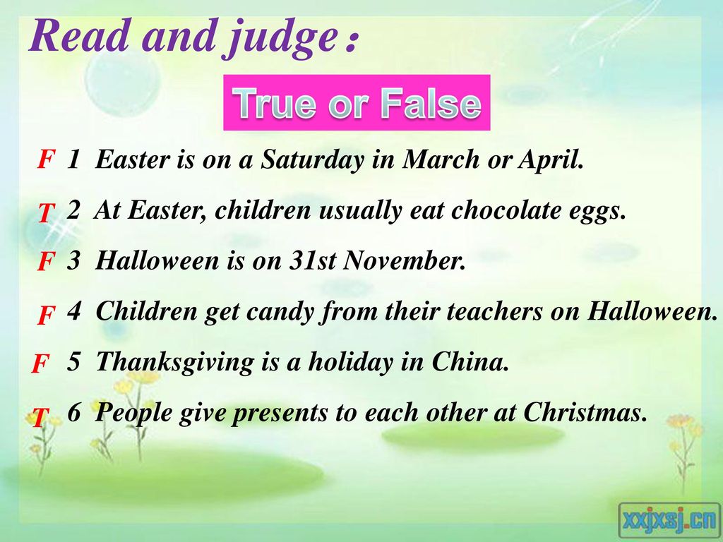 Read and judge： True or False F