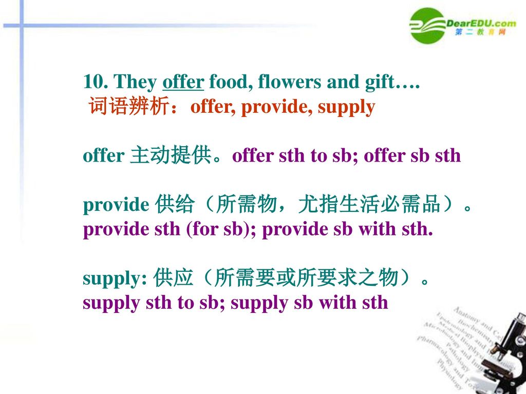 10. They offer food, flowers and gift….