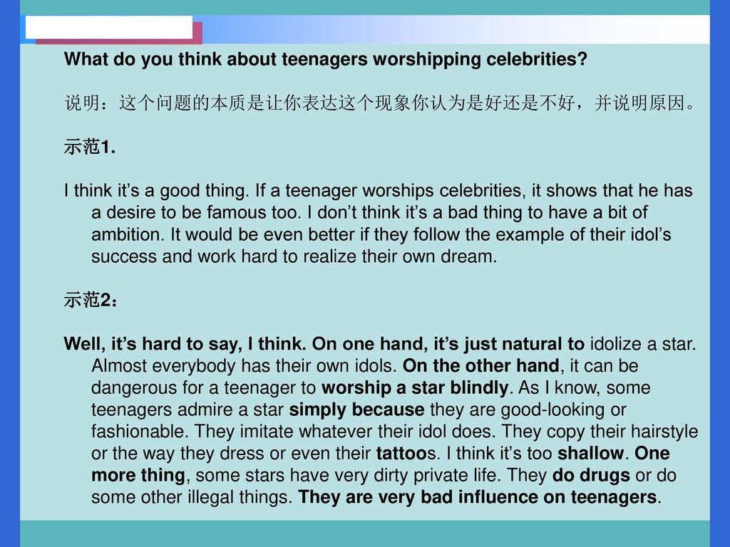 What do you think about teenagers worshipping celebrities