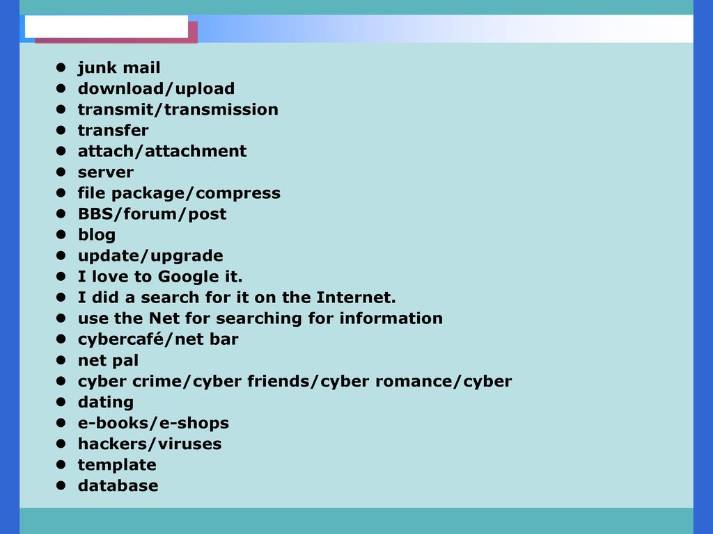 junk mail download/upload. transmit/transmission. transfer. attach/attachment. server. file package/compress.