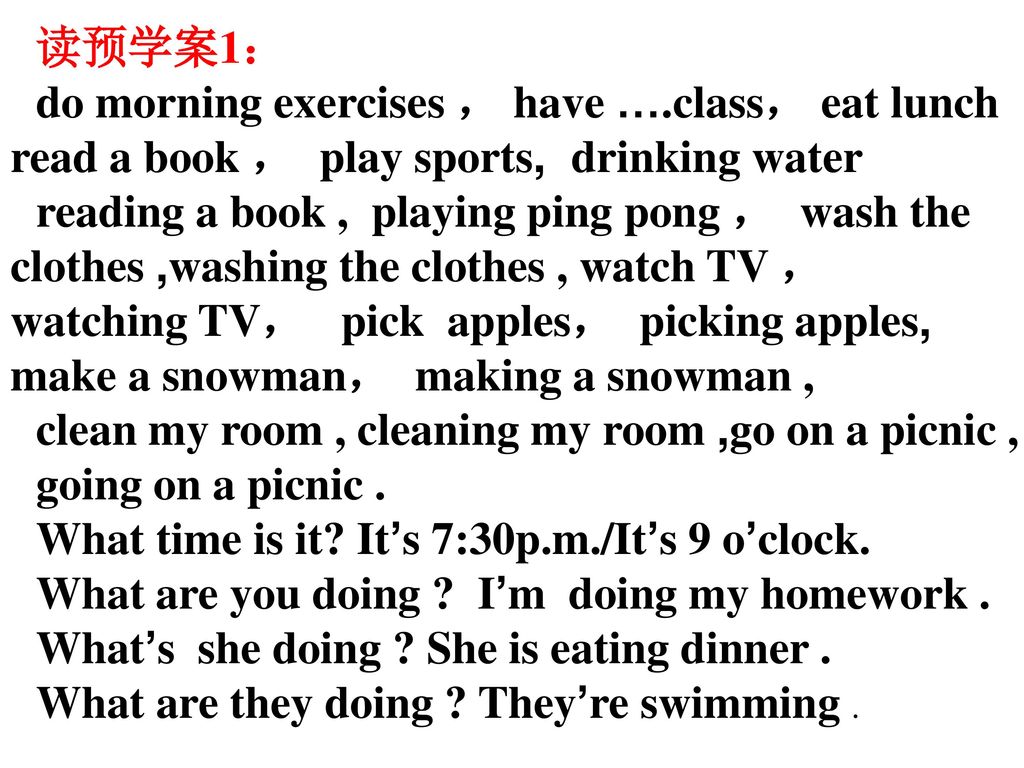 读预学案1： do morning exercises ， have ….class， eat lunch read a book ， play sports, drinking water.