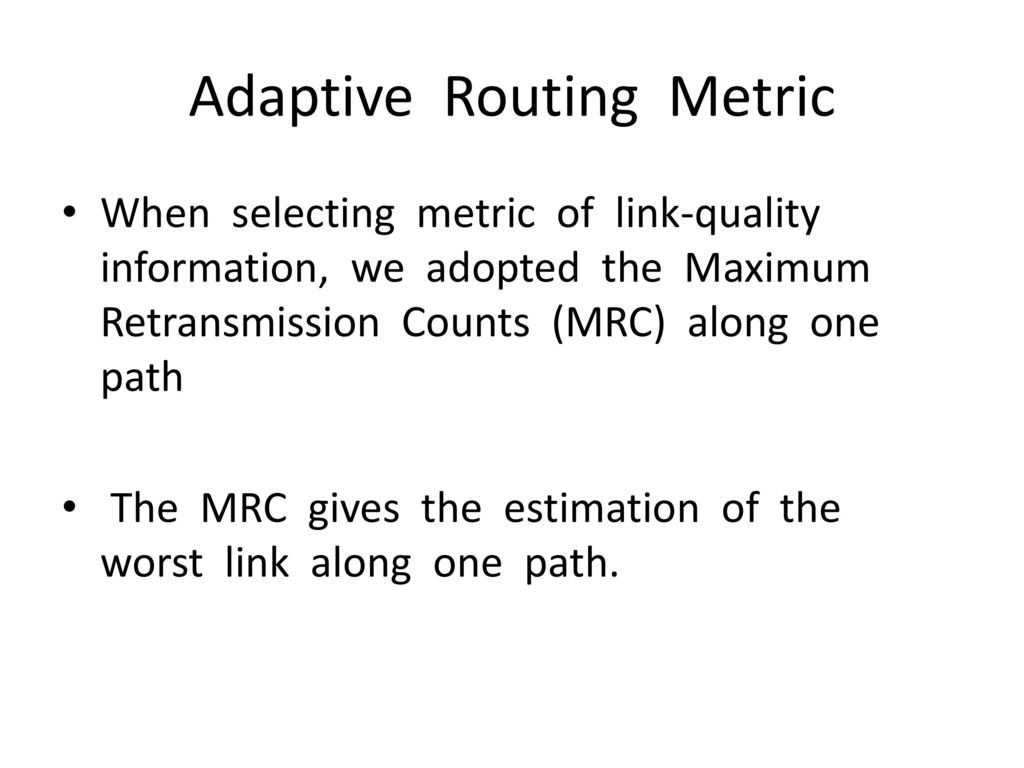 Adaptive Routing Metric