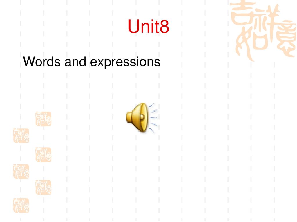 Unit8 Words and expressions