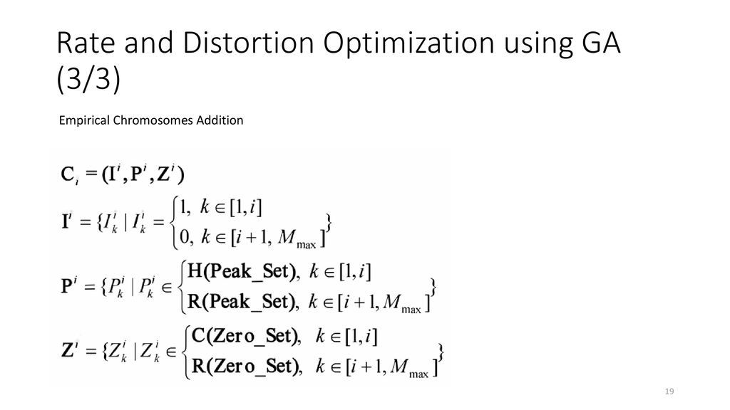Rate and Distortion Optimization using GA (3/3)