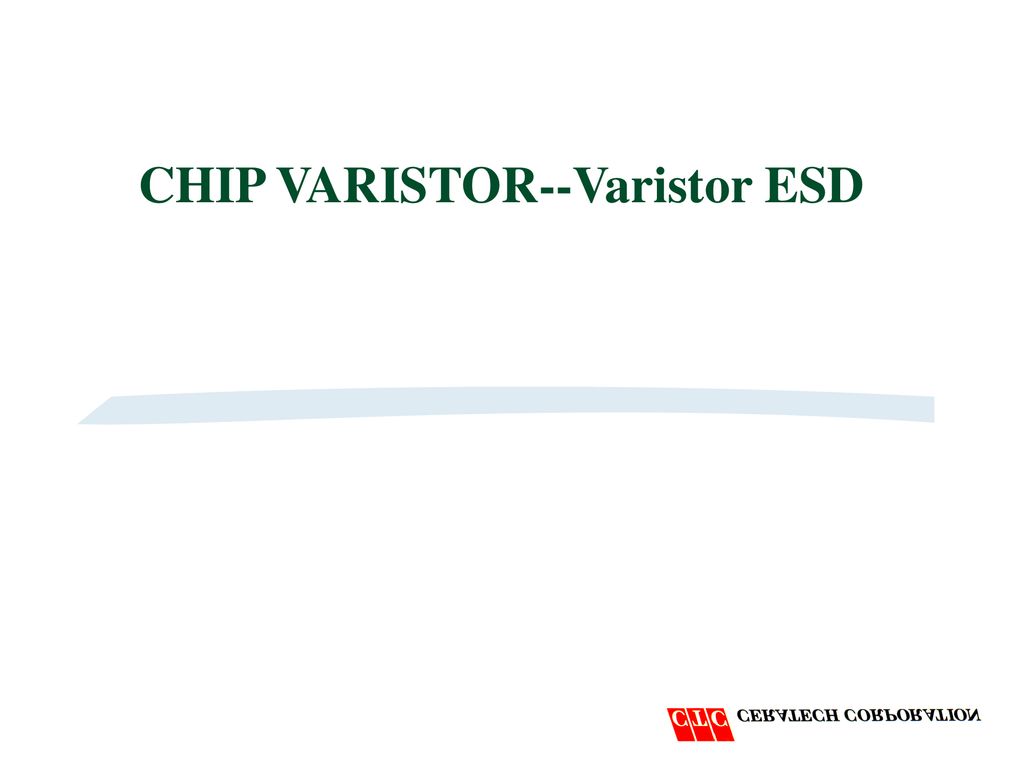 CHIP VARISTOR--Varistor ESD