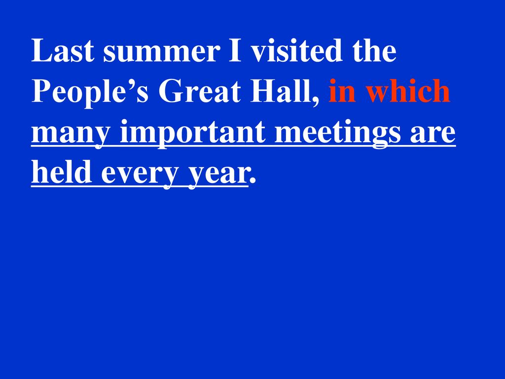 Last summer I visited the People’s Great Hall, in which many important meetings are held every year.