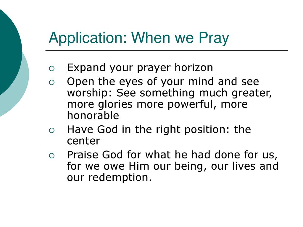Application: When we Pray