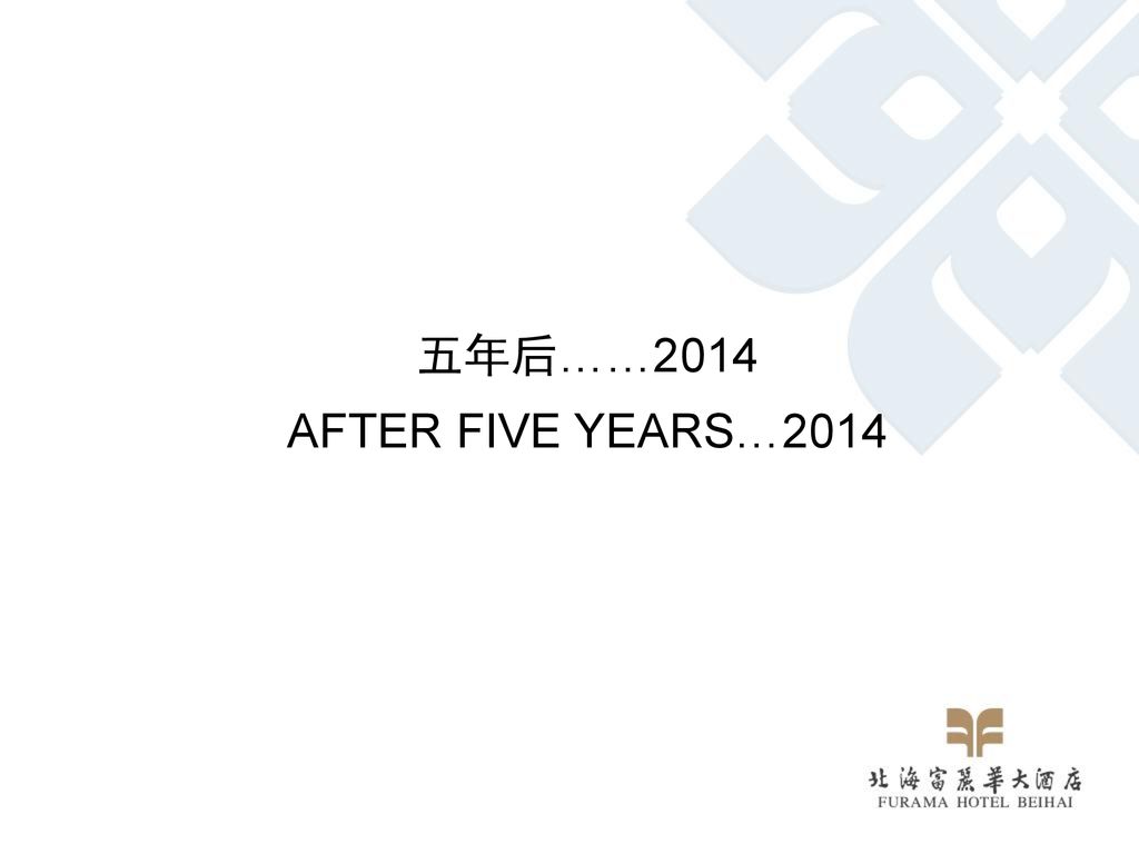 五年后……2014 AFTER FIVE YEARS…2014