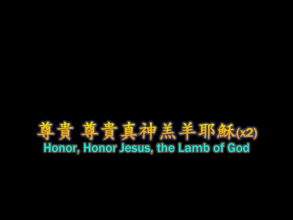 Honor, Honor Jesus, the Lamb of God