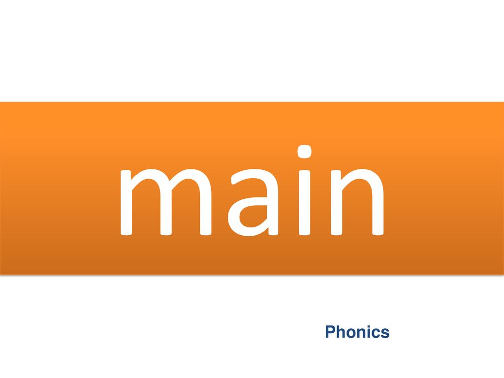 main Phonics