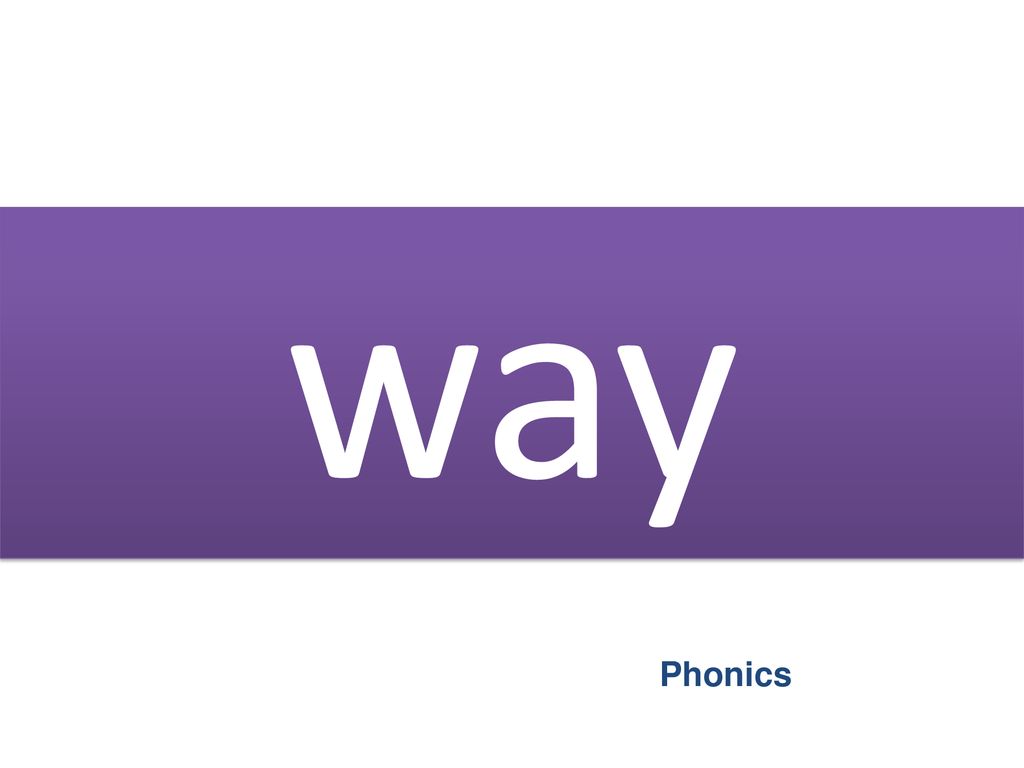 way Phonics