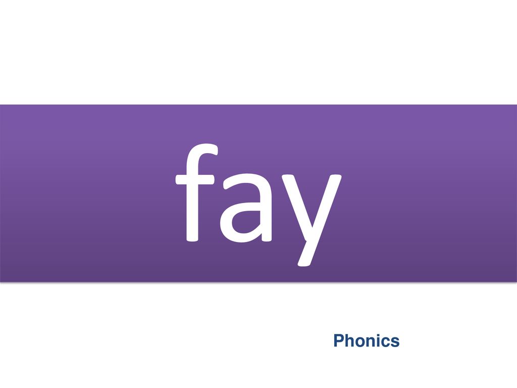 fay Phonics