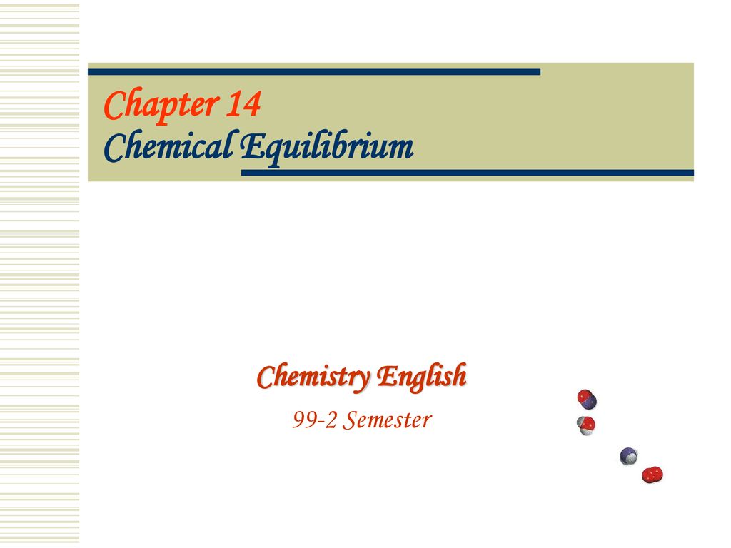 Chapter 14 Chemical Equilibrium