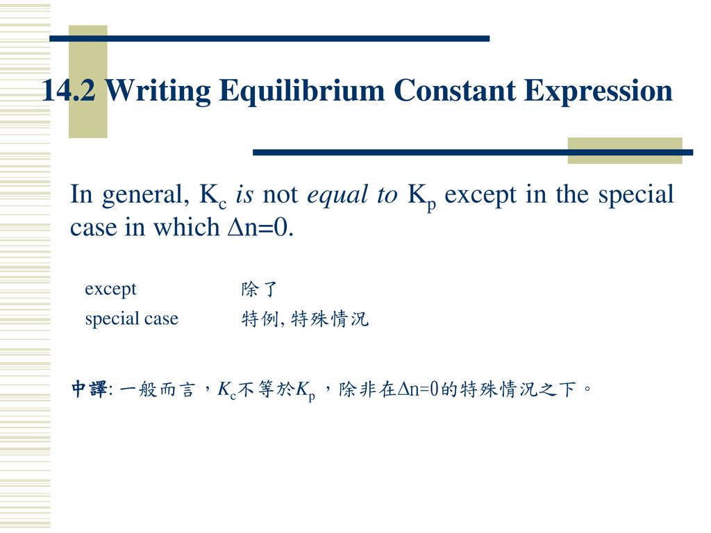 14.2 Writing Equilibrium Constant Expression