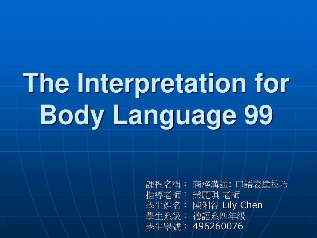 The Interpretation for Body Language 99