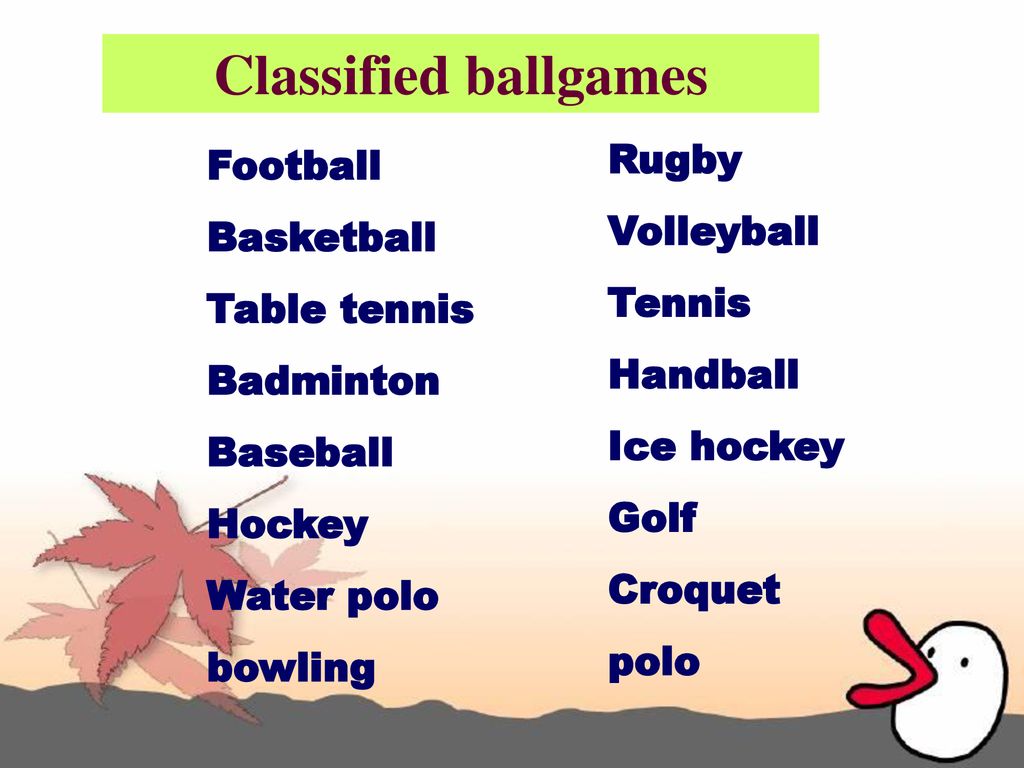 Classified ballgames Rugby Football Volleyball Basketball Tennis