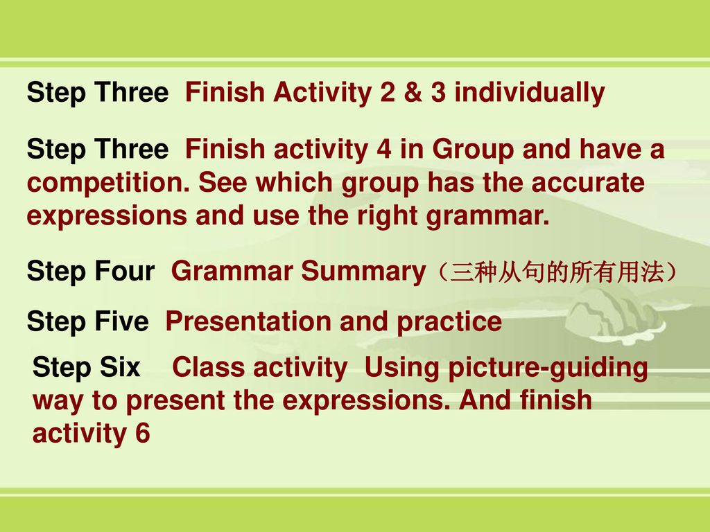 Step Three Finish Activity 2 & 3 individually